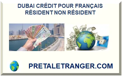 DUBAI CRÉDIT POUR FRANÇAIS NON RÉSIDENT
